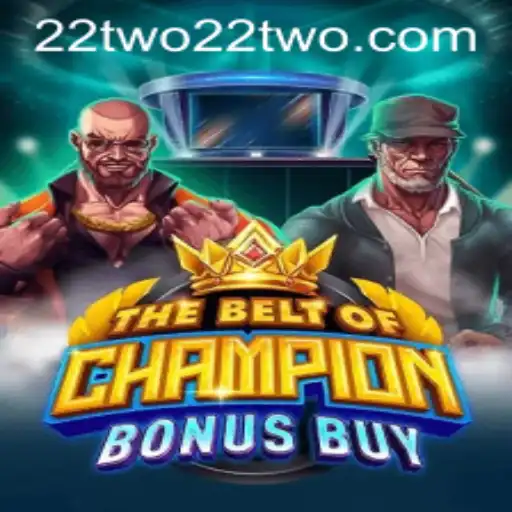 TheBeltOfChampionBonusBuy: A Deep Dive into 22two's Exciting New Game